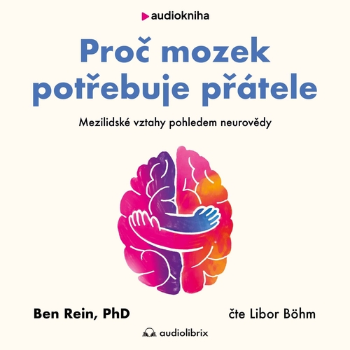 Proč mozek potřebuje přátele