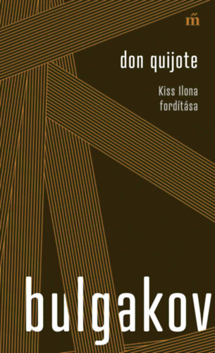 Don Quijote - Kiss Ilona fordítása