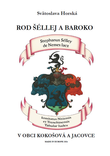 Rod Šéllej a baroko v Kokošovej a Jacovciach