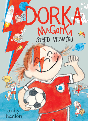 Stred vesmíru (Dorka Magorka 7)