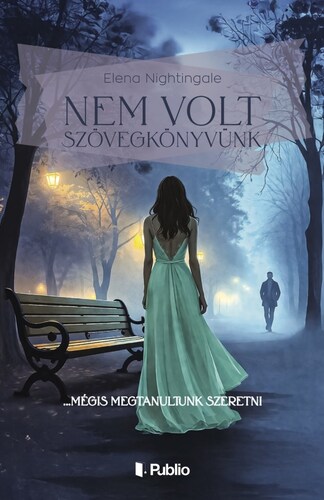 Nem volt szövegkönyvünk