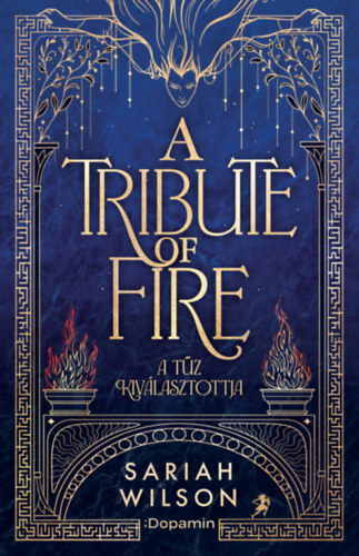 A Tribute of Fire - A tűz kiválasztottja
