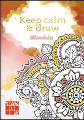 Keep calm & draw - Mandalas