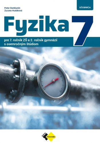 Fyzika pre 7. ročník ZŠ a 2. ročník gymnázií s osemročným štúdiom