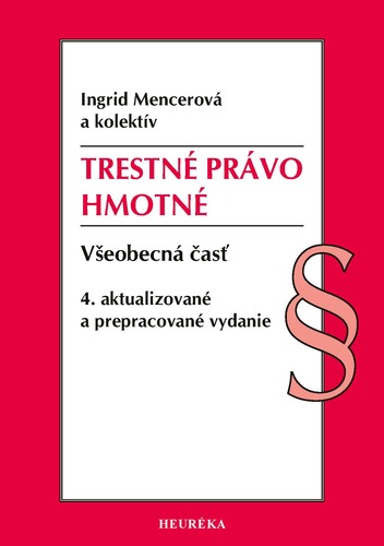 Trestné právo hmotné. Všeobecná časť, 4. vyd., 8/2026