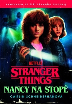 Stranger Things 7: Nancy na stopě