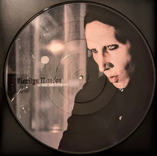 Marilyn Manson - In The Air Tonight (Picture Disc) 12inch EP