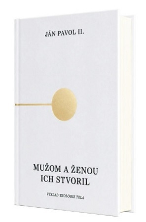 Mužom a ženou ich stvoril - Teológia tela