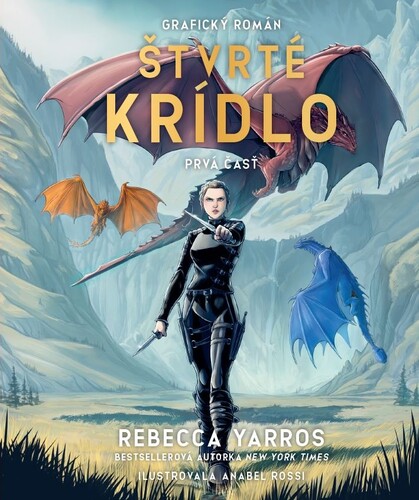 Štvrté krídlo: Grafický román (Prvá časť)