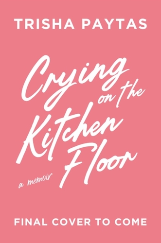 Crying on the Kitchen Floor