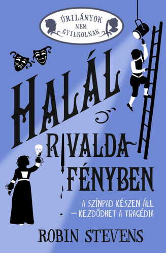 Halál rivaldafényben - Úrilányok nem gyilkolnak 7. - (Különleges kiadás)