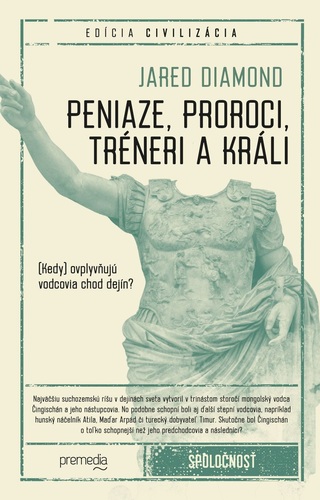 Peniaze, proroci, tréneri a králi