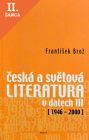 Lacná kniha Česká a světová literatura v datech III (1946-2000)