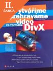 Lacná kniha Vytváříme a přehráváme video ve formátu DivX