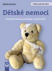 Dětské nemoci - Velký praktický rádce
