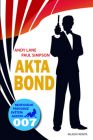Akta Bond - Neoficiální průvodce světem agenta 007