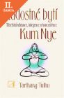 Lacná kniha Radostné bytí - Tibetská relaxace, integrace a koncentrace Kum Nye