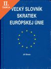 Lacná kniha Veľký slovník skratiek Európskej únie