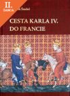 Lacná kniha Cesta Karla IV. do Francie