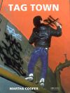 Tag Town: The Evolution of New York Graffiti Writing