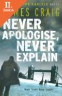 Lacná kniha Never Apologise, Never Explain