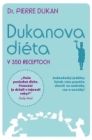 Dukanova diéta v 350 receptoch
