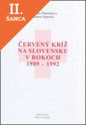 Lacná kniha Červený kríž na Slovensku v rokoch 1989-1992