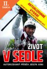 Lacná kniha Josef Váňa: Život v sedle - aktualizované vydání 2013