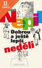 Lacná kniha Dobrou a ještě lepší neděli 2 .vydání