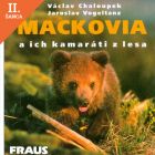 Lacná kniha Mackovia a ich kamaráti z lesa