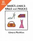 Lacná kniha Shoes Chocs Bags And Frocks