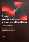 Český strukturalismus po postrukturalismu
