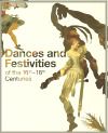 Dances and Festivities of the 16th - 18th
