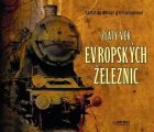 Zlatý věk evropských železnic