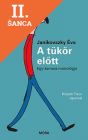 Lacná kniha A tükör előtt - Egy kamasz monológja