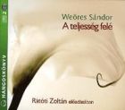 A teljesség felé - Hangoskönyv (2 CD)