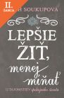 Lacná kniha Lepšie žiť, menej mínať