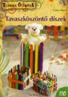 Tavaszköszöntő díszek