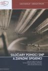 Siločiary pomoci SNP a západní spojenci