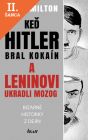 Lacná kniha Keď Hitler bral kokaín a Leninovi ukradli mozog - Bizarné historky z dejín