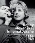 Dejiny slovenskej kinematografie 1896 - 1969