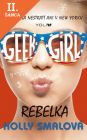 Lacná kniha Geek Girl 3 Rebelka