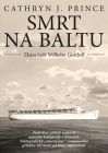 Smrt na Baltu - Zkáza lodě Wilhelm Gustloff