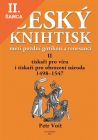 Lacná kniha Český knihtisk mezi pozdní gotikou a renesancí II.