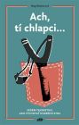 Ach, tí chlapci