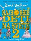 Najhoršie deti na svete 2