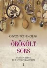 Örökölt sors - Családi sebek és a gyógyulás útjai