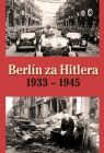 Berlín za Hitlera 1933 - 1945