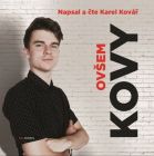 Kovy - Ovšem - audiokniha