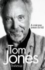 Tom Jones - Önéletrajz - A csúcson innen és túl